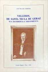 VELLOSOS, DE SANTA TECLA DE GERAZ. Sua ascendência e descendência.